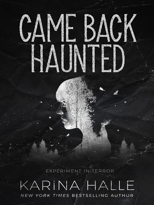 Title details for Came Back Haunted (Experiment in Terror #10) by Karina Halle - Available